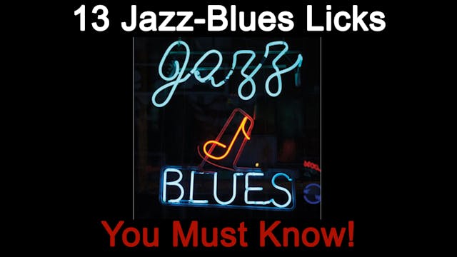 13 Jazz-Blues Lick You Must Know