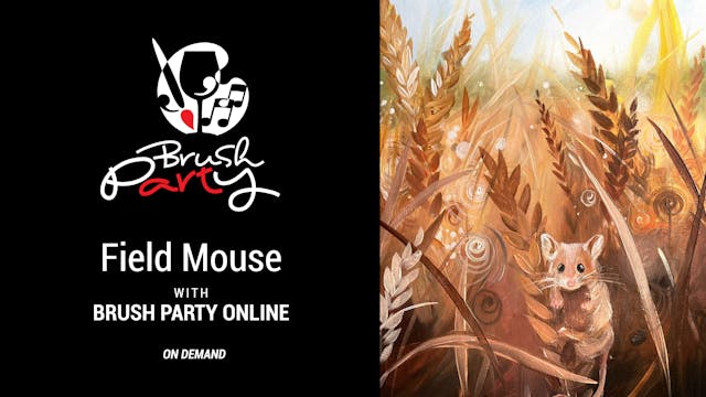 Paint ‘Field Mouse’ with Brush Party ...
