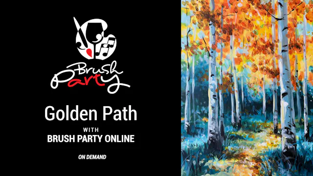 Paint ‘Golden Path’ with Brush Party ...