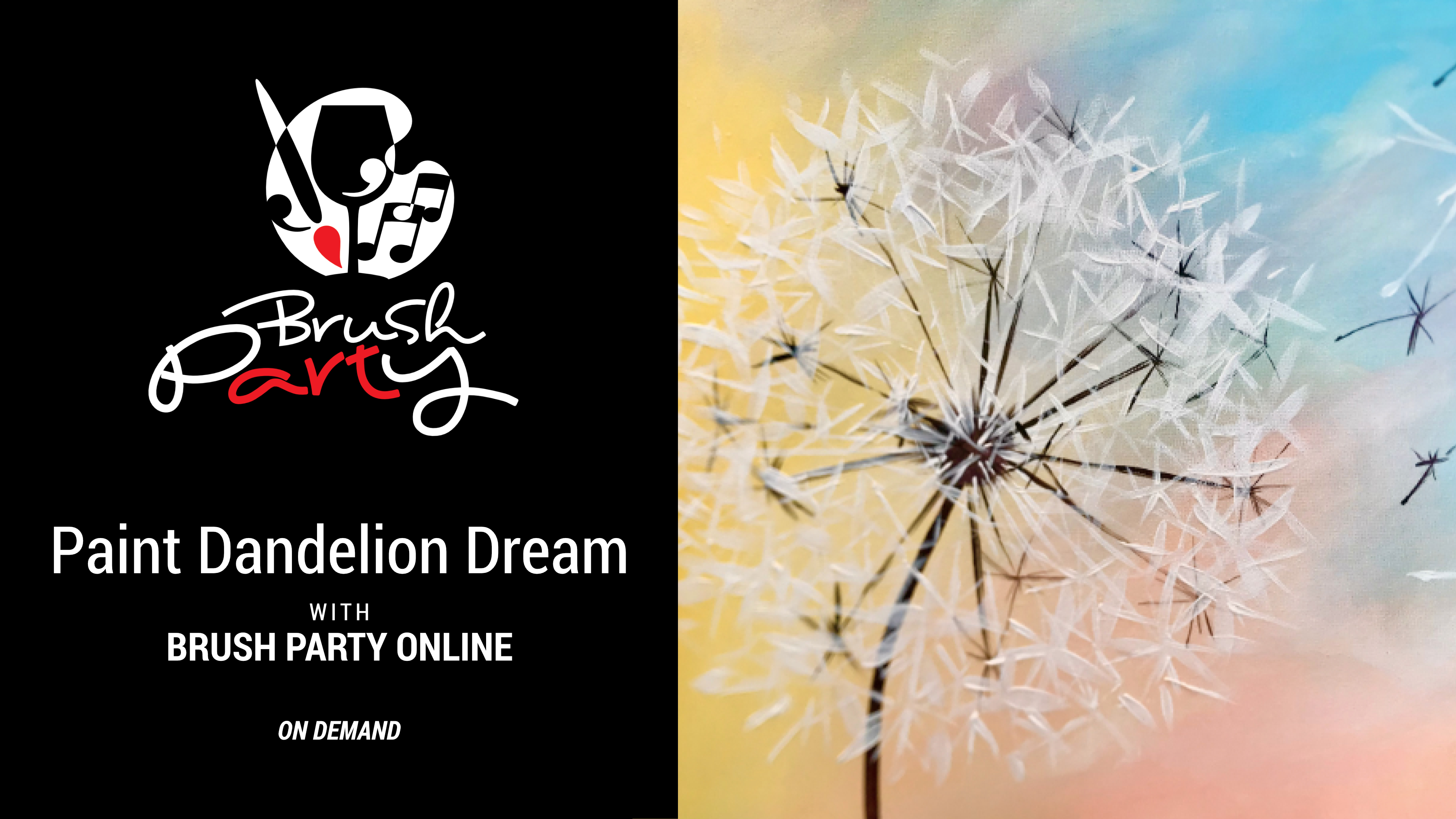 Paint Dandelion Dream with Brush Party Online
