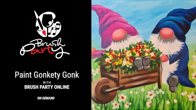 Paint 'Gonkety Gonk' with Brush Party...