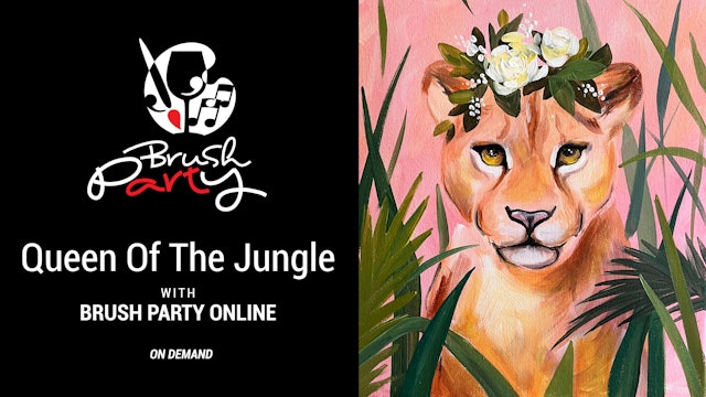 Paint ‘Queen Of The Jungle’ with Brush Party Online