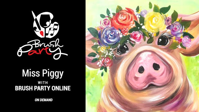 Paint ‘Miss Piggy’ with Brush Party O...