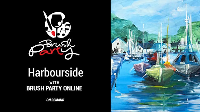 Paint ‘Harbourside’ with Brush Party ...