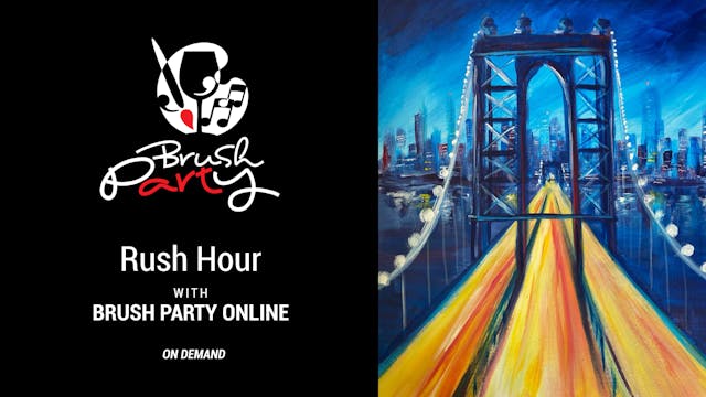 Paint ‘Rush Hour’ with Brush Party On...