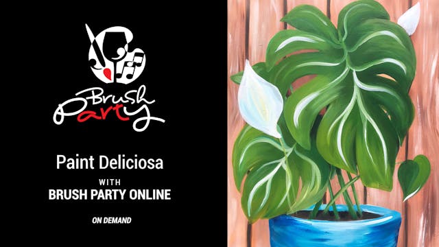Paint ‘Deliciosa’ with Brush Party On...
