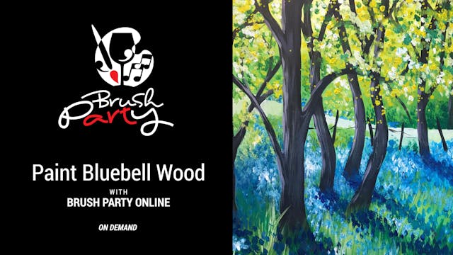 Paint Bluebell Wood with Brush Party ...