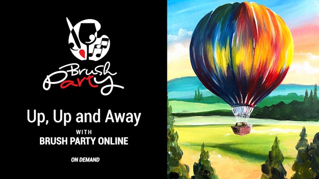 Paint ‘Up, Up and Away’ with Brush Party Online