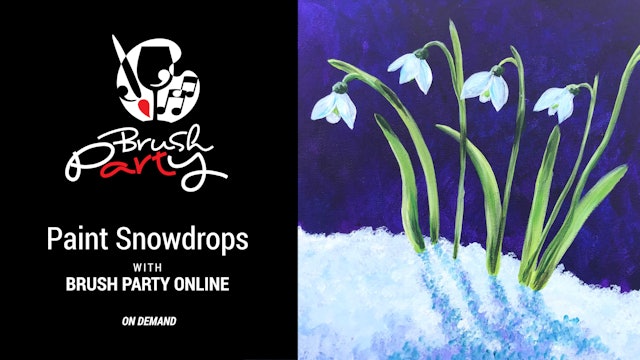 Paint ‘Snowdrops’ with Brush Party Online