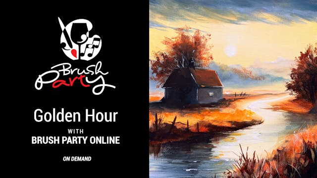 Paint ‘Golden Hour’ with Brush Party ...