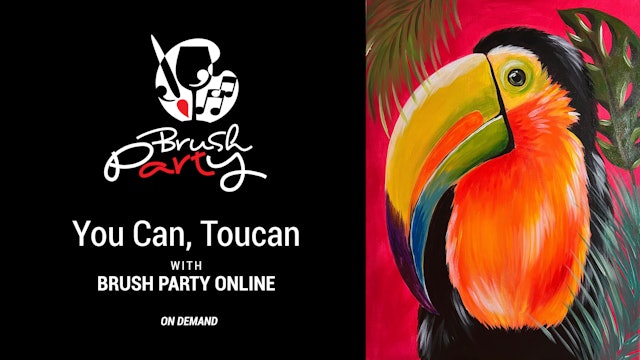 Paint ‘You Can, Toucan’ with Brush Party Online