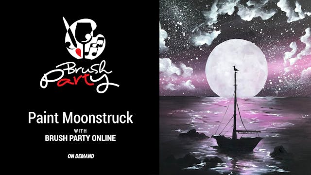 Paint Moonstruck with Brush Party Online