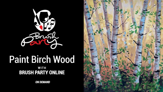 Paint Birch Wood with Brush Party Online