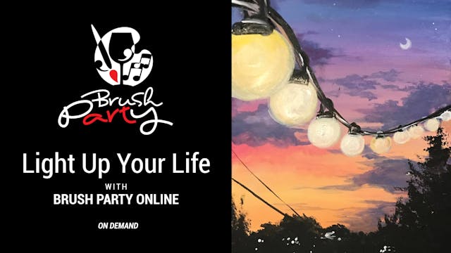 Paint ‘Light Up Your Life’ with Brush...