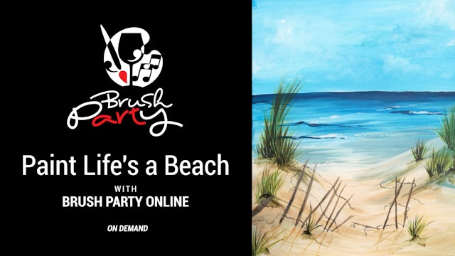 Paint ‘Life’s a Beach’ with Brush Party Online