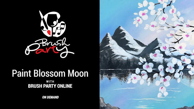 Paint ‘Blossom Moon’ with Brush Party...