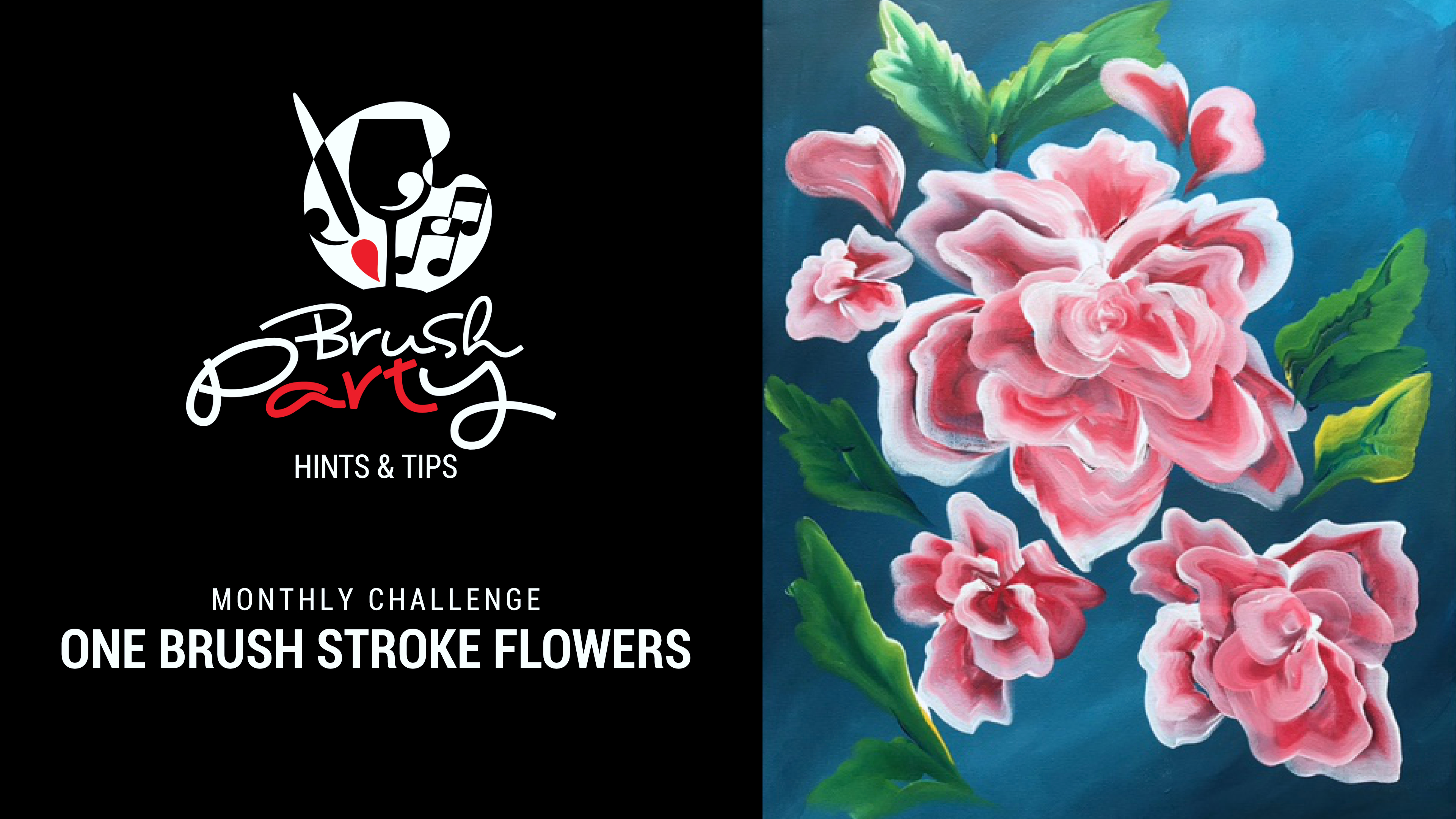 April 2021 Monthly Challenge - Painting flower petals with a single brush stroke