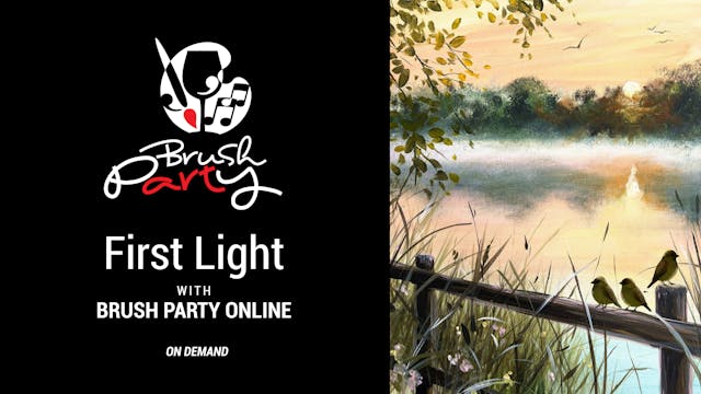 Paint ‘First Light’ with Brush Party ...