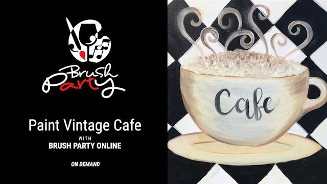 Paint 'Vintage Cafe' with Brush Party...