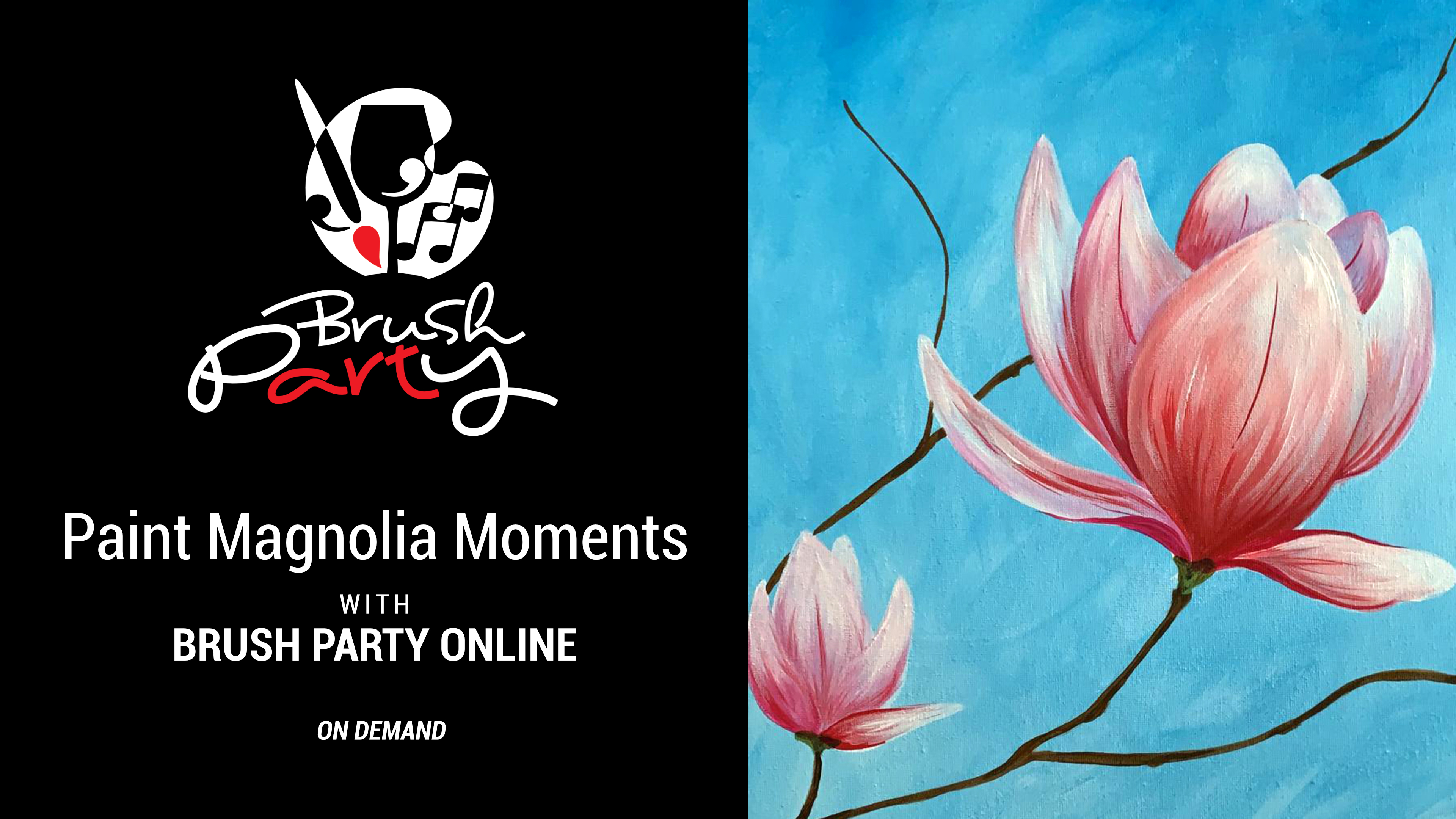 Paint Magnolia Moments with Brush Party Online