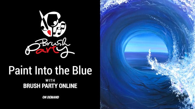 Paint Into The Blue with Brush Party ...