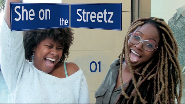 SHE ON THE STREETZ | Black Hollywood Edition | 01