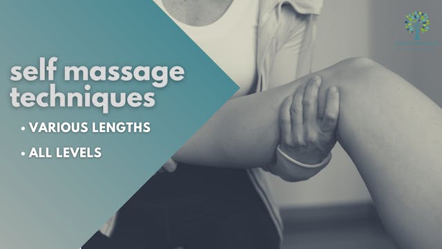 Self Massage Techniques for the Hips and Thighs - 57 minutes 