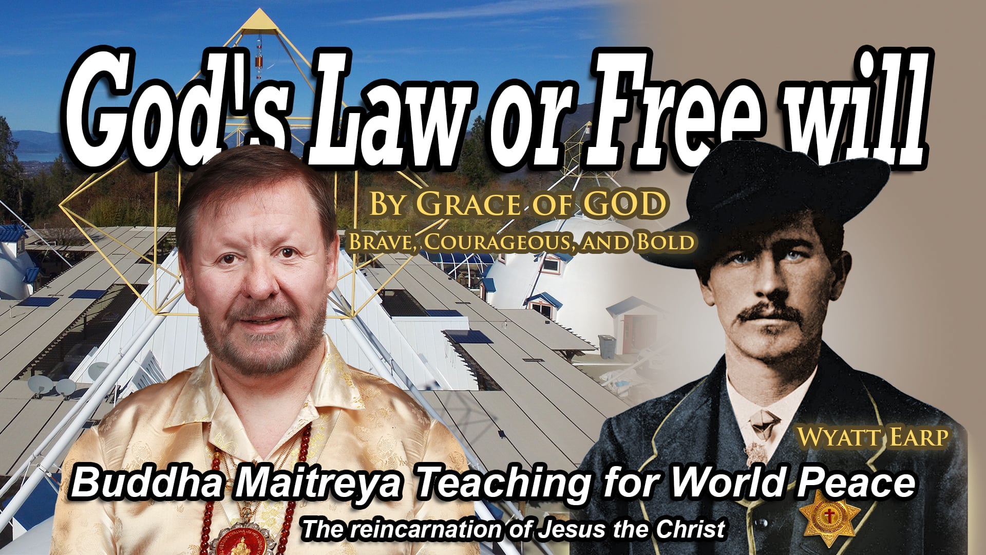 Feb 16 - God's Law or Free will - Wyatt Earp