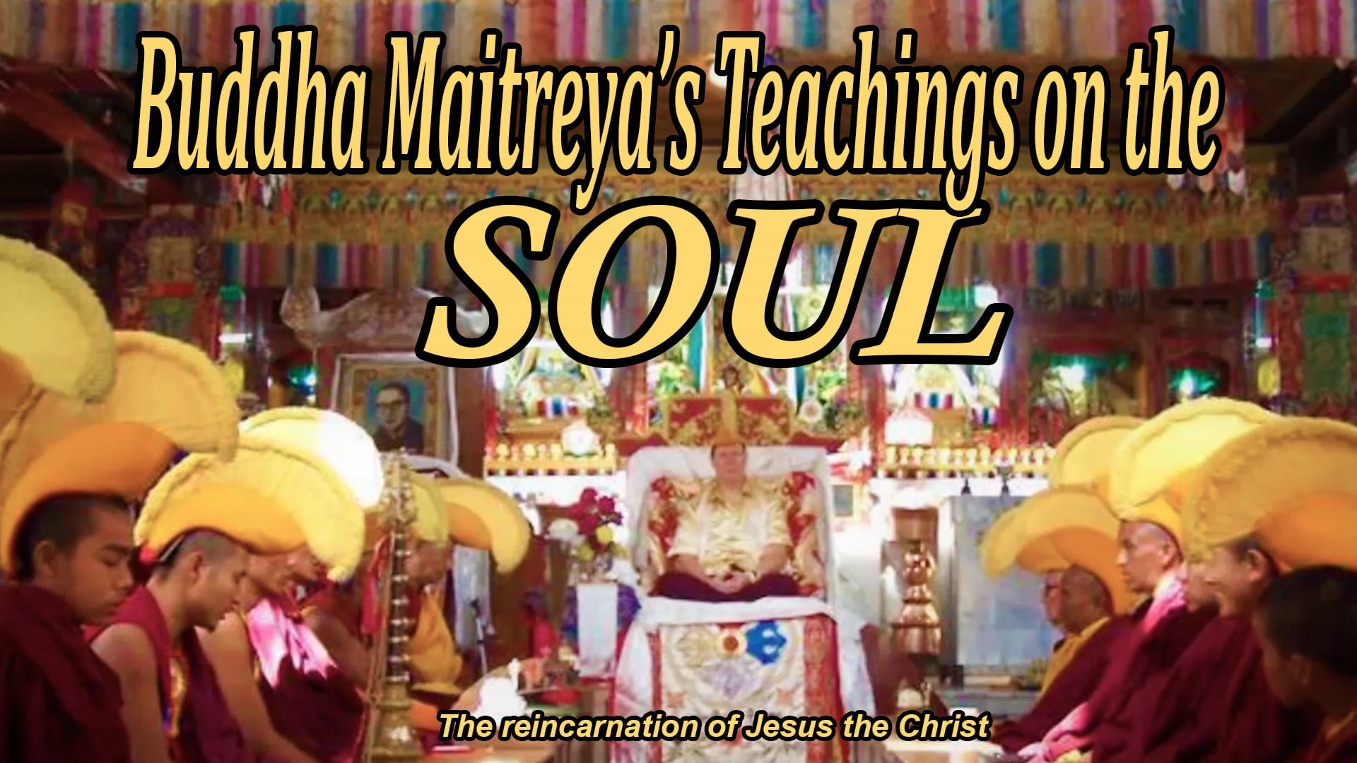 Sep 8 - Buddha Maitreya's Teachings on the Soul