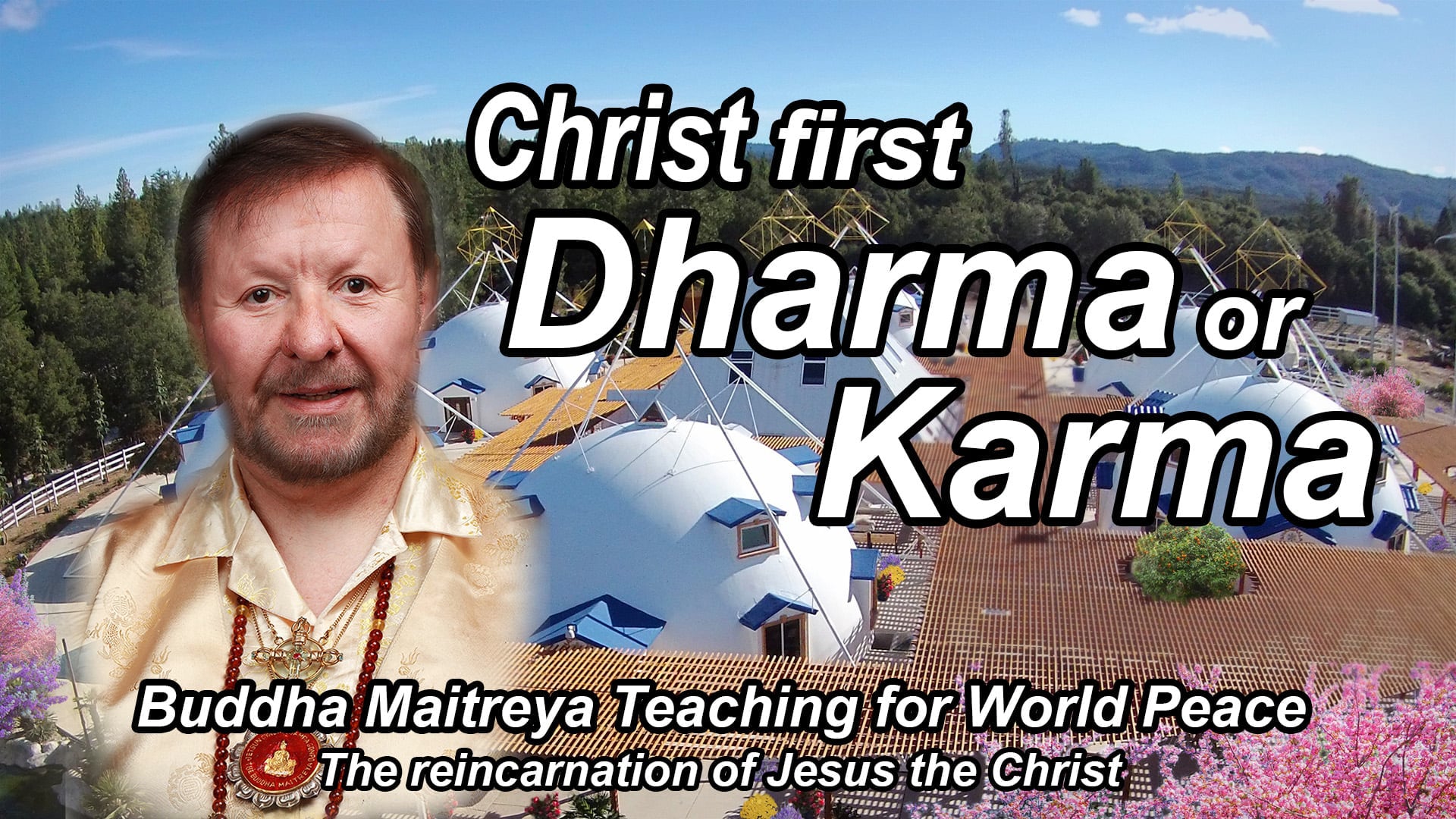 July 5 - Christ first - Dharma or Karma