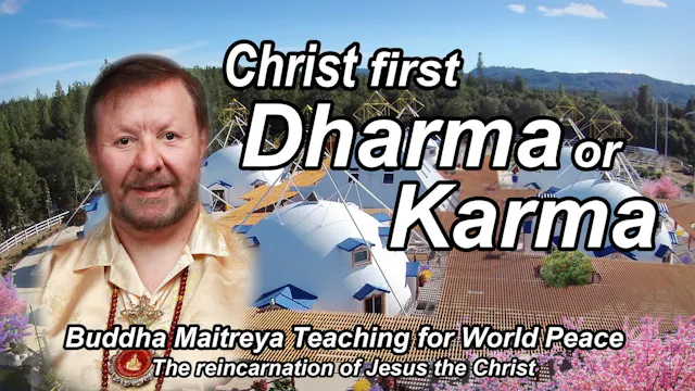 July 5 - Christ first - Dharma or Karma