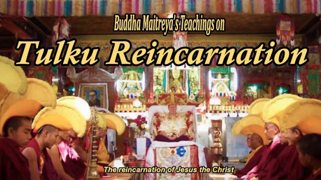 Oct 24 - Tulku Reincarnation