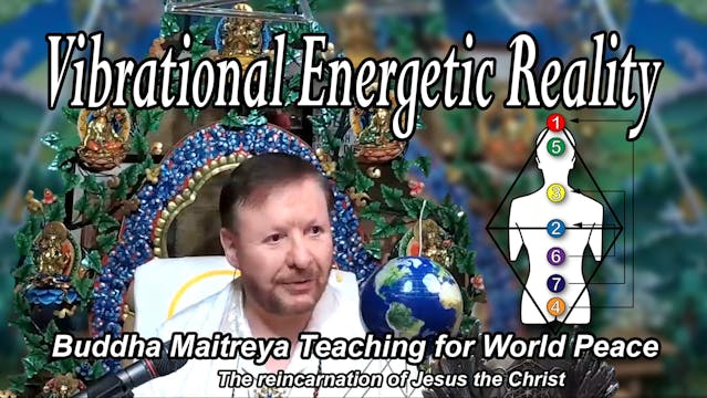 Feb 3 - Vibrational Energetic Reality
