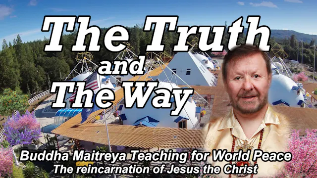 Aug 11 - The Truth and The Way