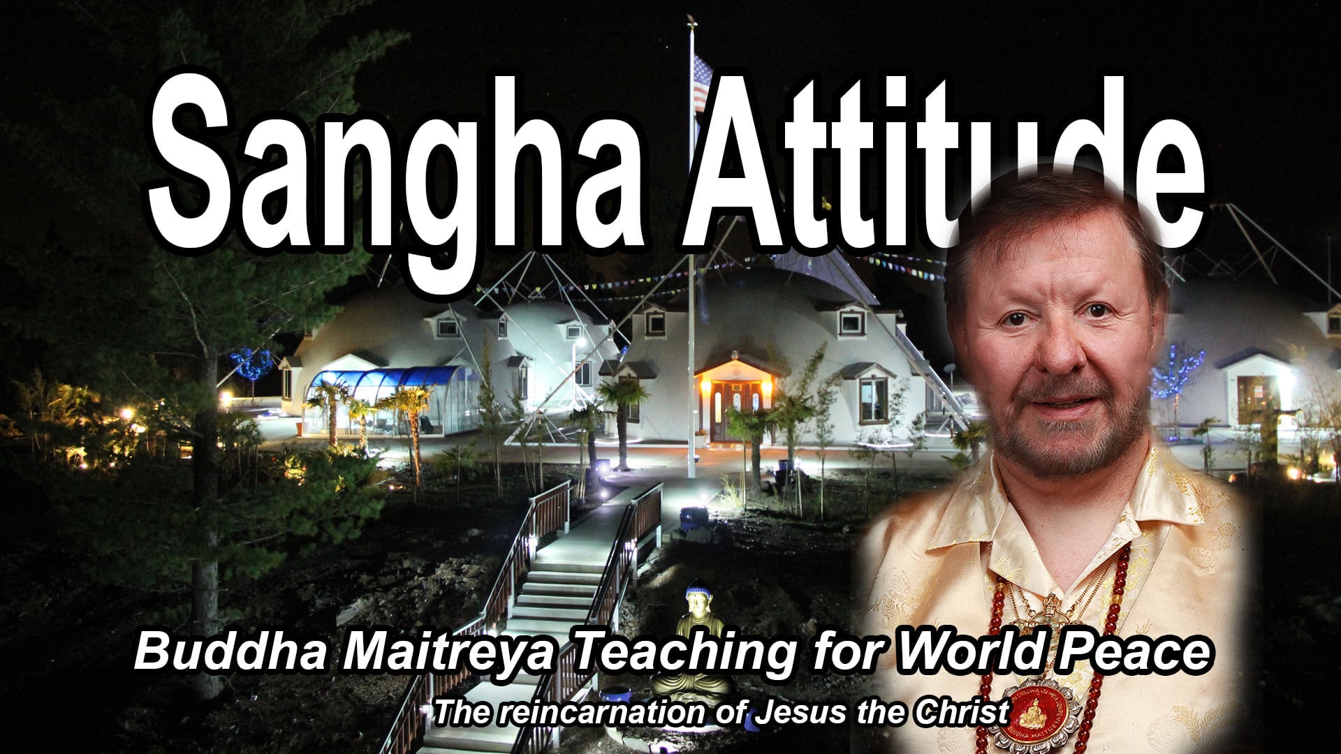 Aug 7 - Sangha Attitude