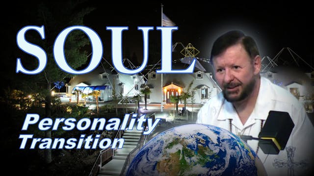 Aug 12 - Personality to Soul transition