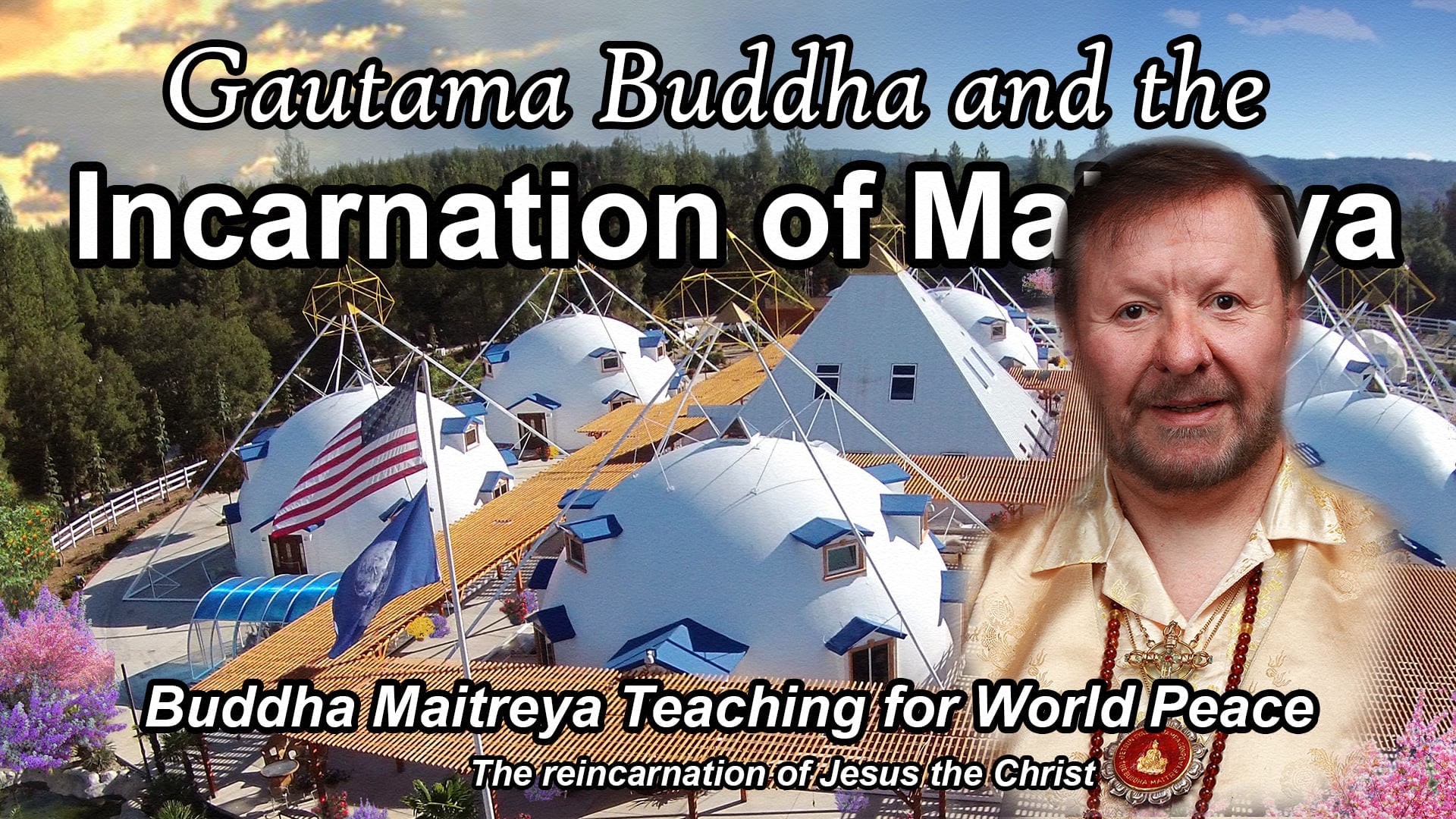 April 15 - Gautama Buddha and the Incarnation of Maitreya