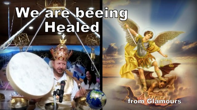 Nov 16 - We are being Healed from Gla...