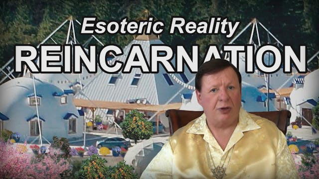 Aug 16 - Esoteric reality of reincarn...