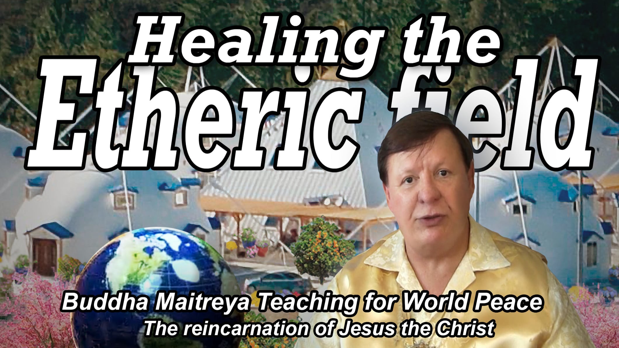 Sep 2 - Healing the Etheric Field