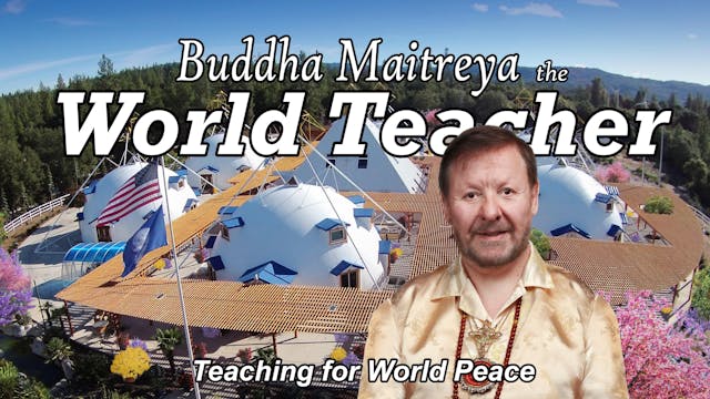 Sep 6 - Buddha Maitreya The World Tea...