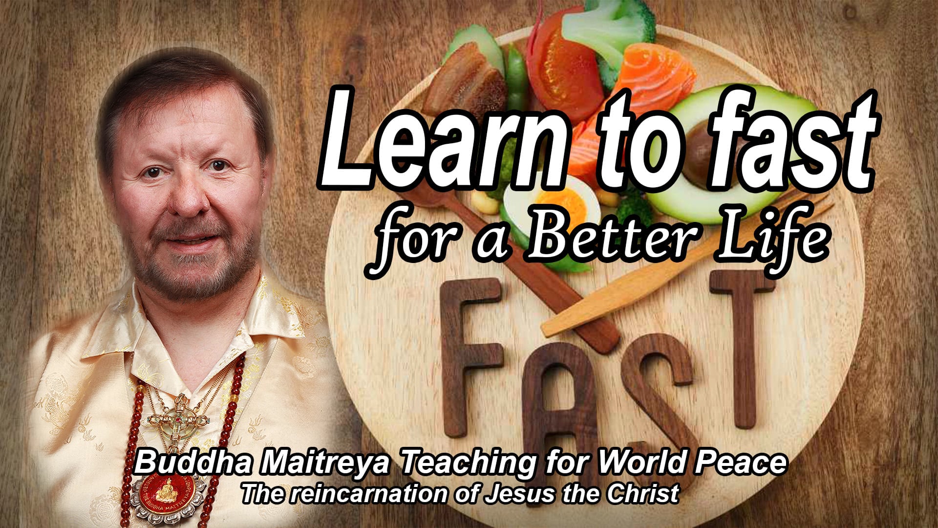 May 31 - Learn to fast for a Better Life