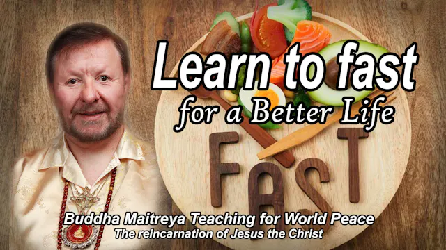 May 31 - Learn to fast for a Better Life