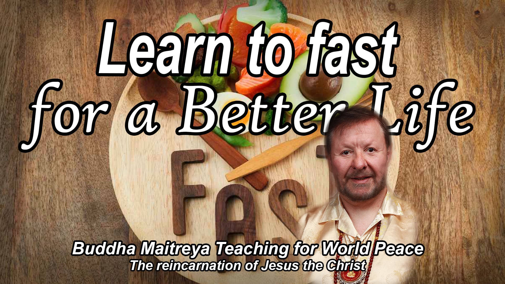 Jan 9 - Learn to fast for a Better Life