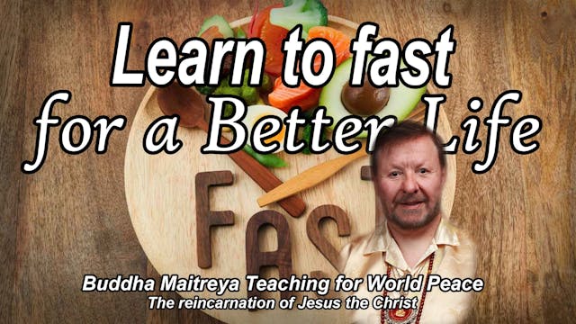 Jan 9 - Learn to fast for a Better Life