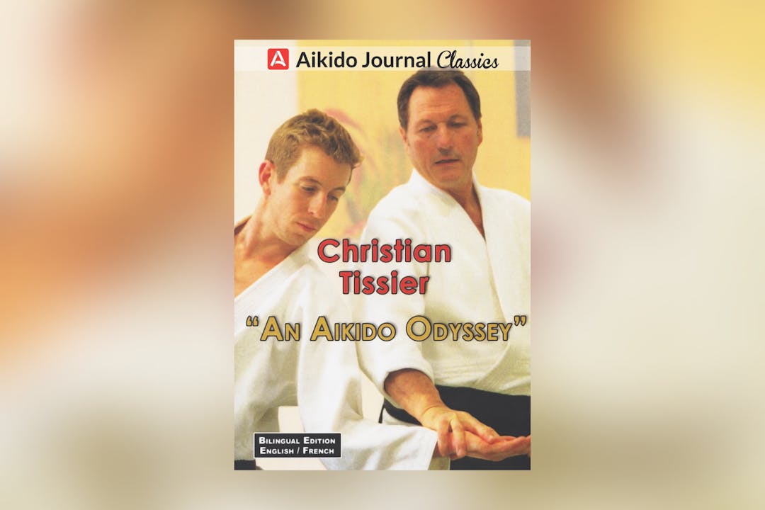 Aikido Odyssey by Christian Tissier