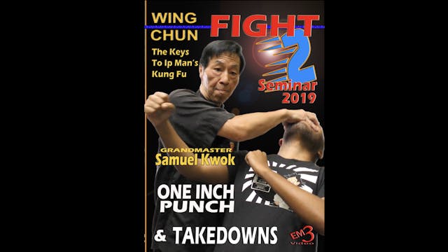 Wing Chun 1 Inch Punch & Takedowns by Samuel Kwok