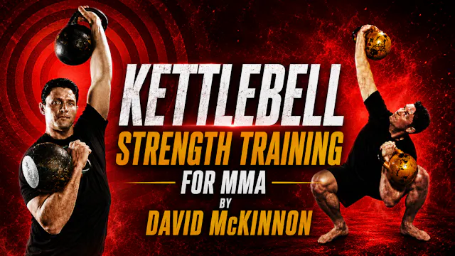 Kettlebell Strength Training For MMA Series