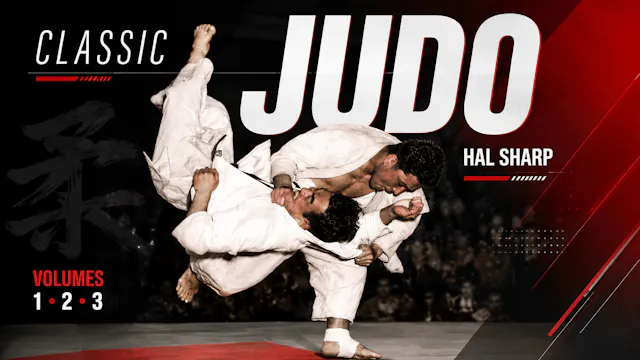 Classic Judo Vol 1-3 by Hal Sharp
