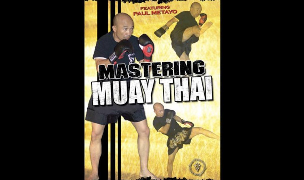 Mastering Muay Thai with Paul Metayo